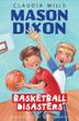Cover art for MASON DIXON:  BASKETBALL DISASTERS