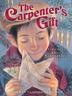 Cover art for THE CARPENTER'S GIFT