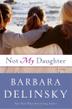 Cover art for NOT MY DAUGHTER