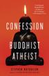 Cover art for CONFESSION OF A BUDDHIST ATHEIST