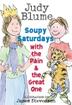 Cover art for SOUPY SATURDAYS WITH THE PAIN & THE GREAT ONE