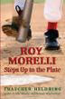 Cover art for ROY MORELLI STEPS UP TO THE PLATE