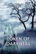 Cover art for TOKEN OF DARKNESS