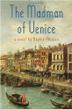 Cover art for THE MADMAN OF VENICE