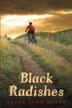 Cover art for BLACK RADISHES