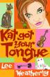 Cover art for KAT GOT YOUR TONGUE