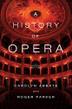 Cover art for A HISTORY OF OPERA