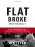 Cover art for FLAT BROKE IN THE FREE MARKET