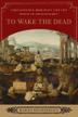 Cover art for TO WAKE THE DEAD
