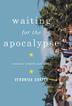 Cover art for WAITING FOR THE APOCALYPSE