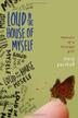 Cover art for LOUD IN THE HOUSE OF MYSELF
