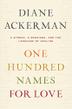 Cover art for ONE HUNDRED NAMES FOR LOVE
