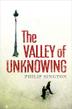 Cover art for THE VALLEY OF UNKNOWING