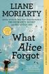 Cover art for WHAT ALICE FORGOT