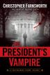 Cover art for THE PRESIDENT'S VAMPIRE