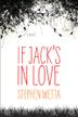 Cover art for IF JACK'S IN LOVE