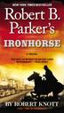 Cover art for ROBERT B. PARKER'S IRONHORSE