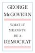 Cover art for WHAT IT MEANS TO BE A DEMOCRAT