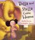 Cover art for BELLA AND STELLA COME HOME