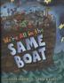 Cover art for WE’RE ALL IN THE SAME BOAT