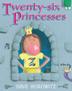 Cover art for TWENTY-SIX PRINCESSES