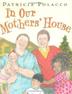 Cover art for IN OUR MOTHERS’ HOUSE