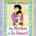 Cover art for MY MOTHER IS SO SMART
