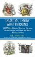 Cover art for TRUST ME, I KNOW WHAT I'M DOING