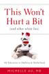 Cover art for THIS WON'T HURT A BIT (AND OTHER WHITE LIES)