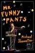 Cover art for MR. FUNNY PANTS