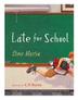 Cover art for LATE FOR SCHOOL