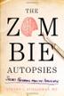 Cover art for THE ZOMBIE AUTOPSIES