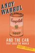 Cover art for ANDY WARHOL AND THE CAN THAT SOLD THE WORLD