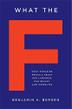 WHAT THE F by Benjamin Bergen