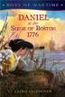 Cover art for DANIEL AT THE SIEGE OF BOSTON 1776