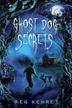 Cover art for GHOST DOG SECRETS