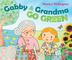 Cover art for GABBY AND GRANDMA GO GREEN