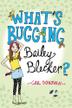 Cover art for WHAT'S BUGGING BAILEY BLECKER?