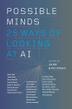 POSSIBLE MINDS by John Brockman