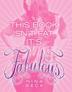 Cover art for THIS BOOK ISN’T FAT, IT’S FABULOUS
