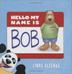 Cover art for HELLO MY NAME IS BOB