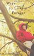 Cover art for WAYS TO LIVE FOREVER