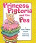 Cover art for THE PRINCESS PIGTORIA AND THE PEA