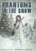 Cover art for PHANTOMS IN THE SNOW