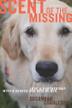 Cover art for SCENT OF THE MISSING