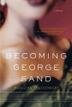 Cover art for BECOMING GEORGE SAND