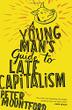 Cover art for A YOUNG MAN'S GUIDE TO LATE CAPITALISM