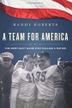 Cover art for A TEAM FOR AMERICA