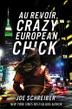Cover art for AU REVOIR, CRAZY EUROPEAN CHICK