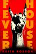 FEVER HOUSE